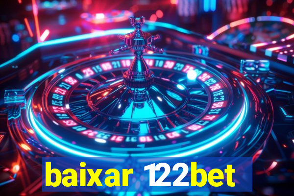 baixar 122bet